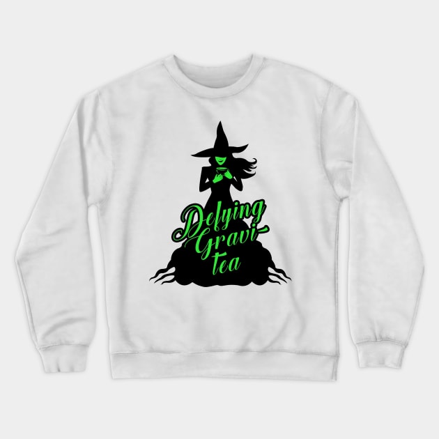 Wicked Defying Gravi-tea Crewneck Sweatshirt by KsuAnn